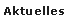 Aktuelles